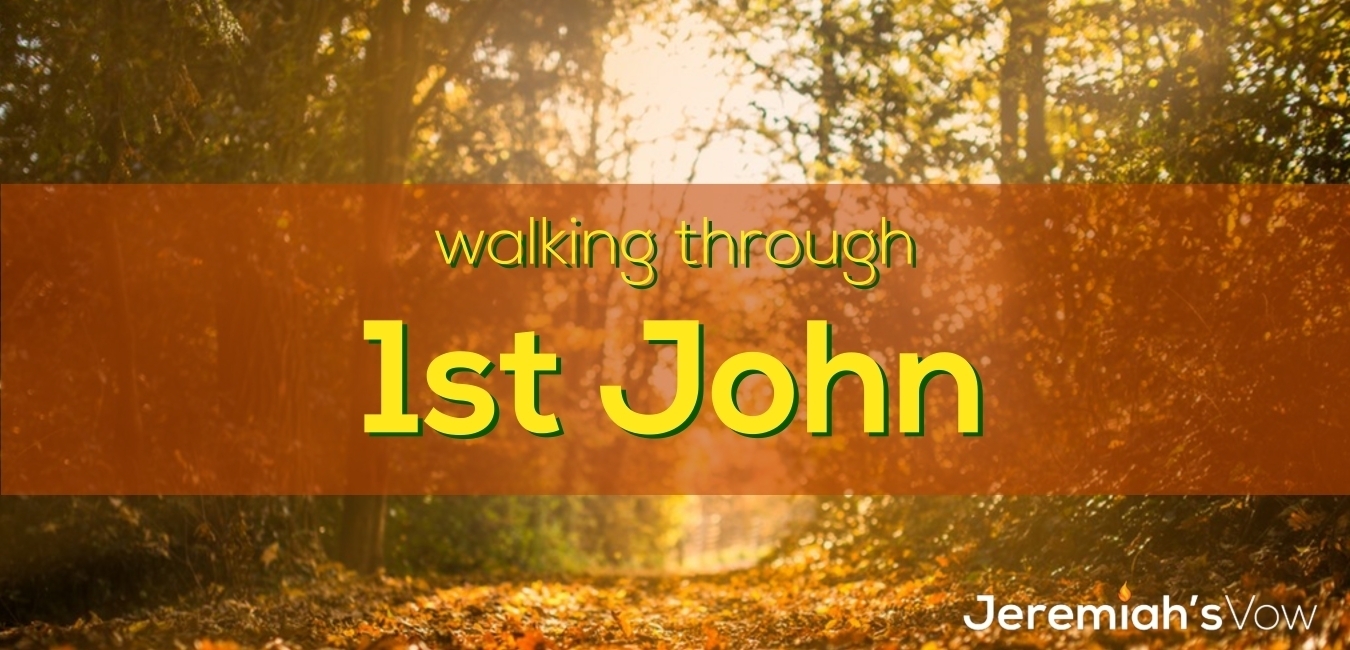 Walking Through 1st John